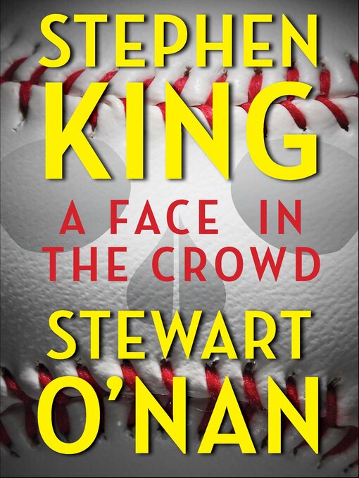 Title details for A Face in the Crowd by Stephen King - Wait list